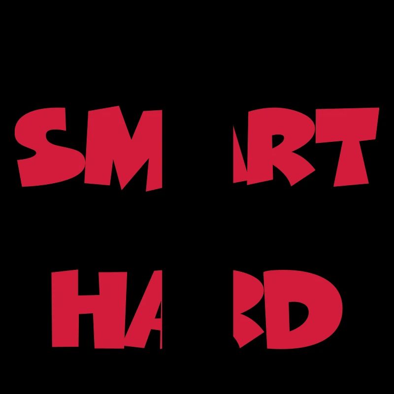 Work smart, not hard