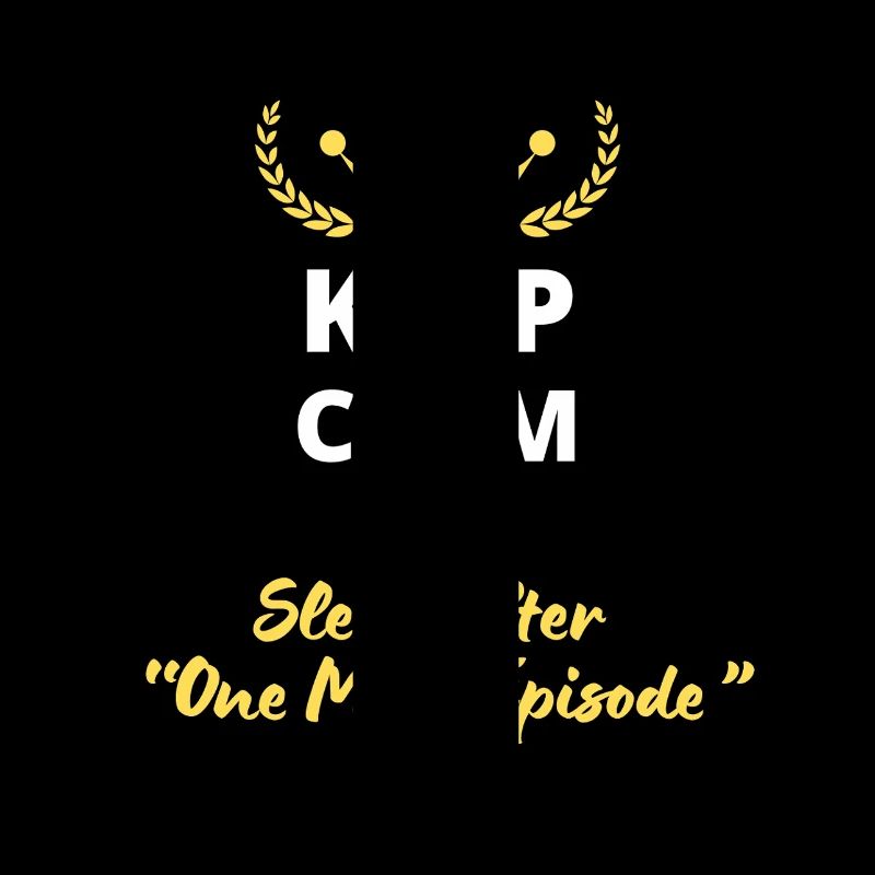 “Keep Calm and Sleep After One More Episode”