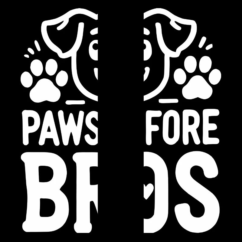 Paws Before Bros