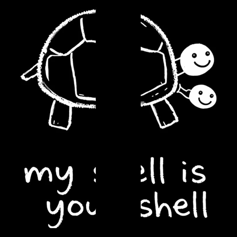 Cute Sharing Turtle - My Shell Is Your Shell