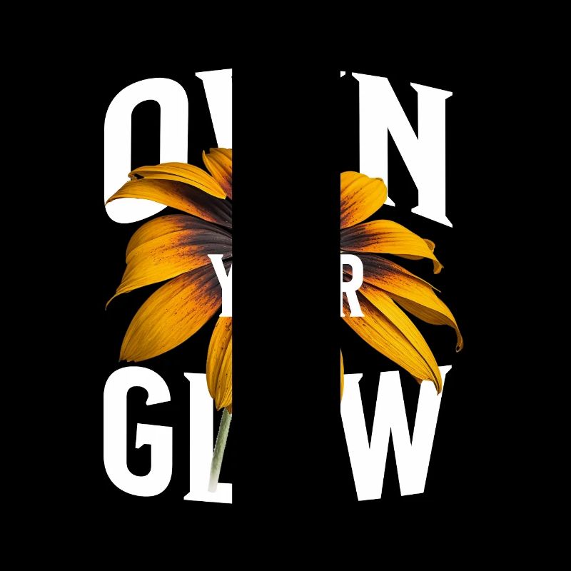 Own Your Glow – Fleur et déclaration