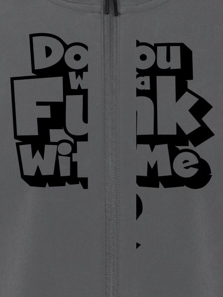 Do you wanna funk with me?
