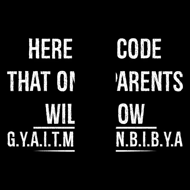 here is a code that only parents will know