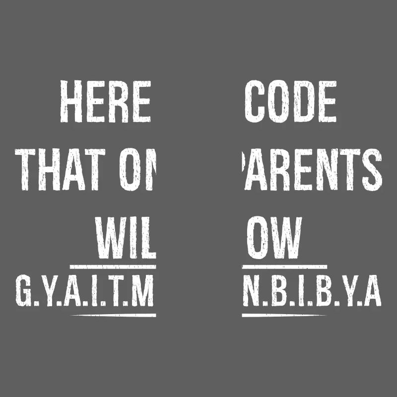 Hier ist ein Code, den nur Eltern kennen werden