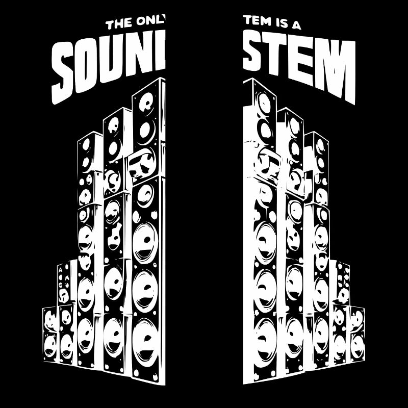 The only good system is a soundsystem