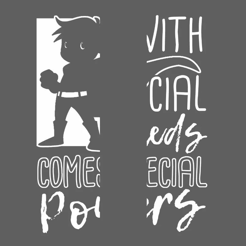 With Special Needs Comes Special Powers