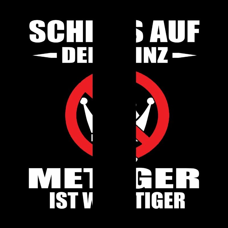 METZGER -Scheiss auf den Prinz