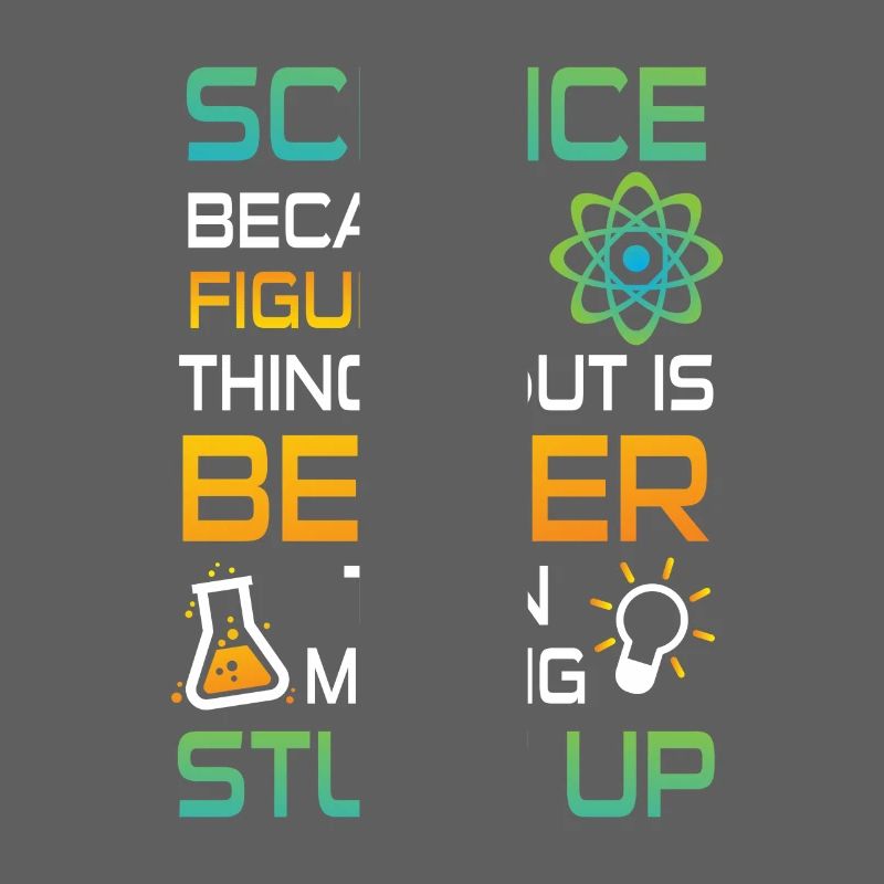 Science figuring better stuff up