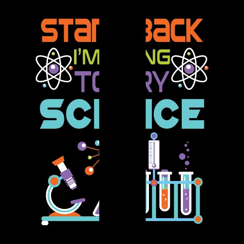 Stand back i'm going to try Science