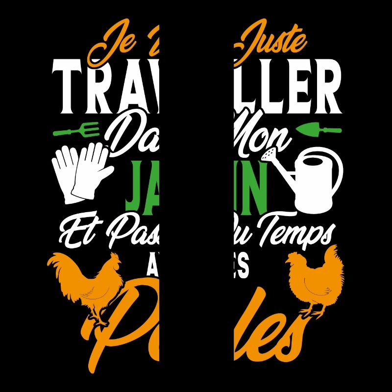 Je veux juste passer du temps avec mes poules