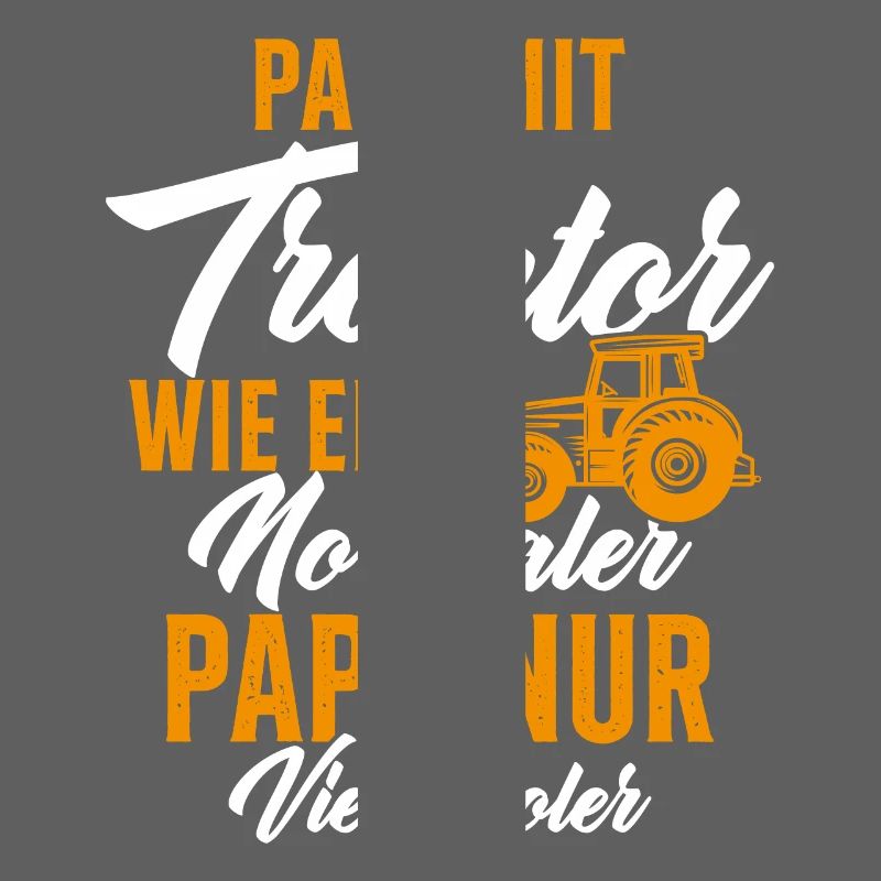 Papa nit tracteur comme un normal