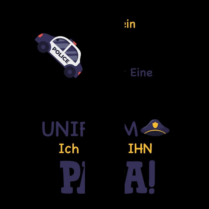 Spruch Mein Held trägt eine Polizeiuniform Geschen