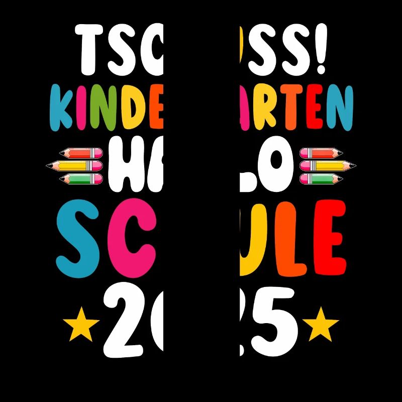Tschüss Kindergarten Hallo Schule KitaAbsolve 2025