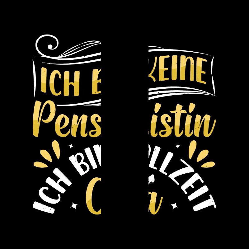 Großmutter BIN KEINE PENSIONISTIN BIN VOLLZEIT