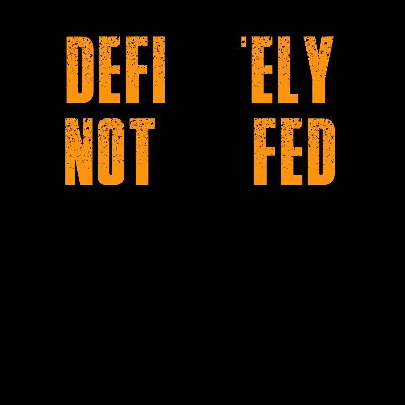 Definitely Not A Fed Humorous Statement
