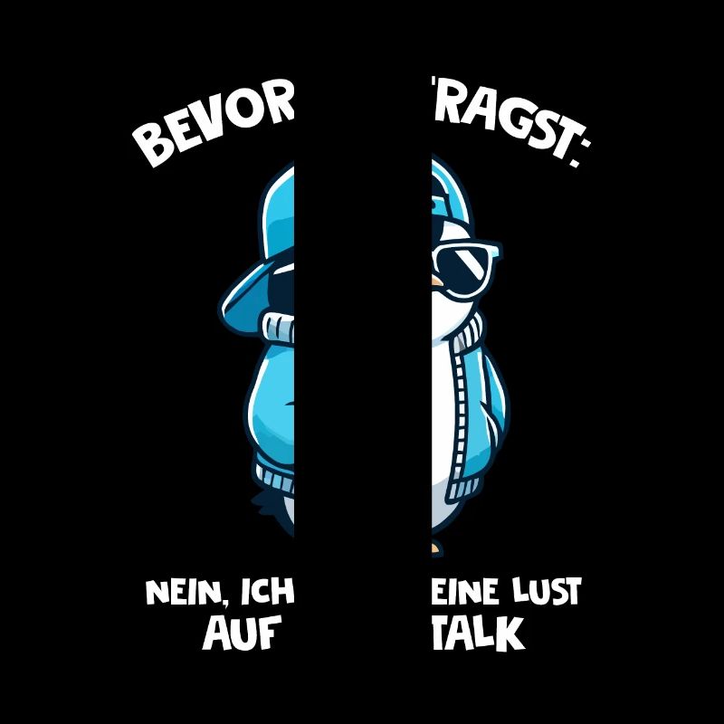 Bevor Du Fragst Kein Smalltalk Pinguin