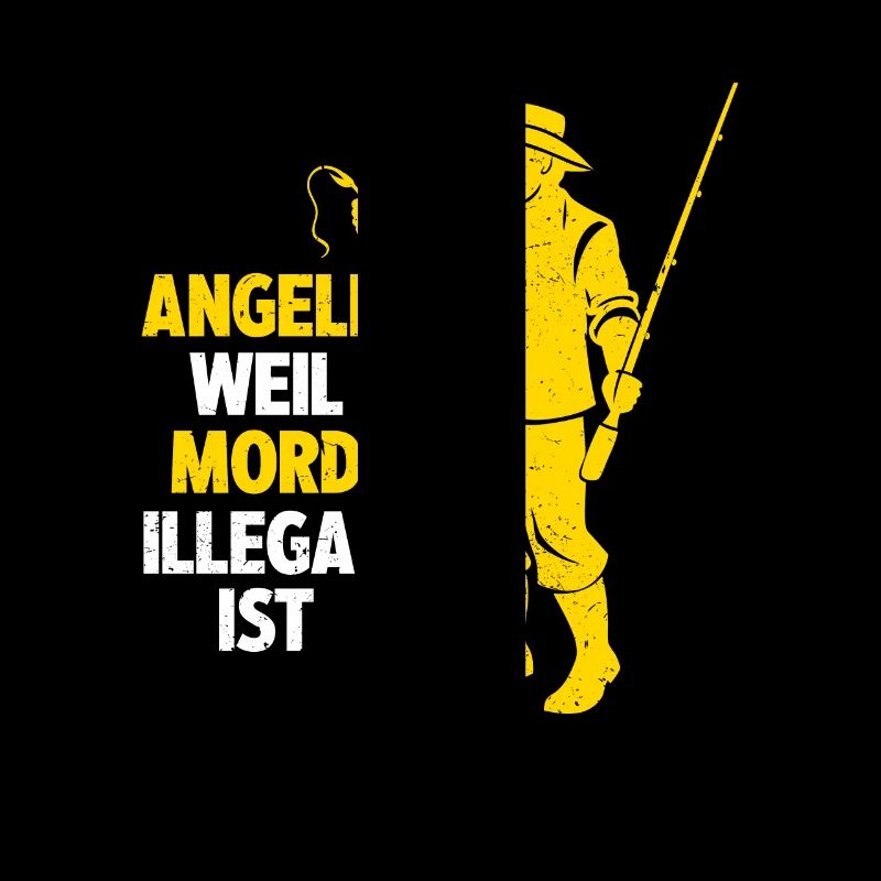 Ich Angle Weil Mord Illegal Ist Sarkasmus Angler