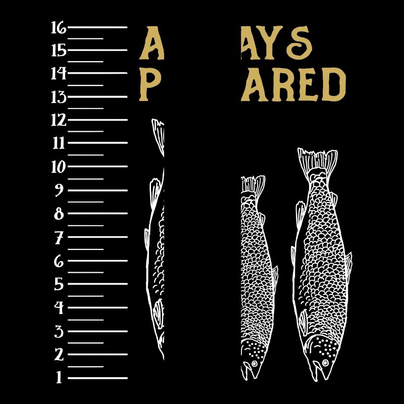 Always Prepared Fish Motif with Ruler for Anglers