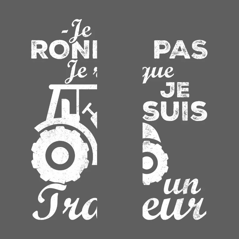 I don't snore, I dream that I'm a tractor