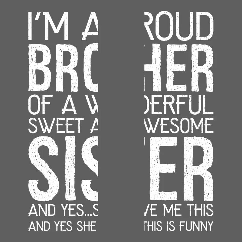Ich bin stolzer Bruder einer wunderbaren Süßigkeit