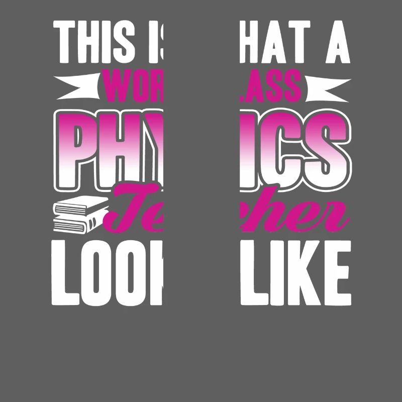 Physics Teacher World Class Physics Teacher