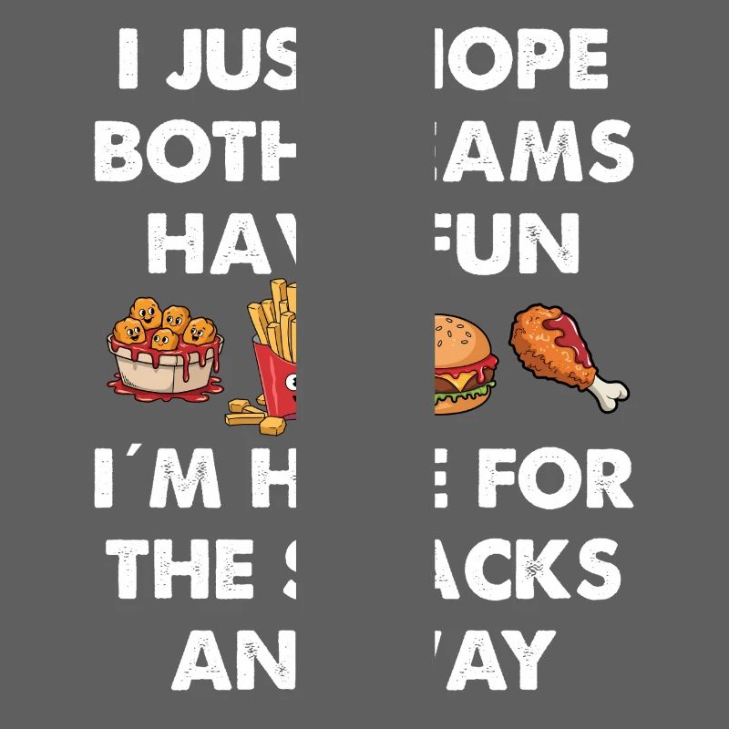 Just here for the snacks i hope both have fun