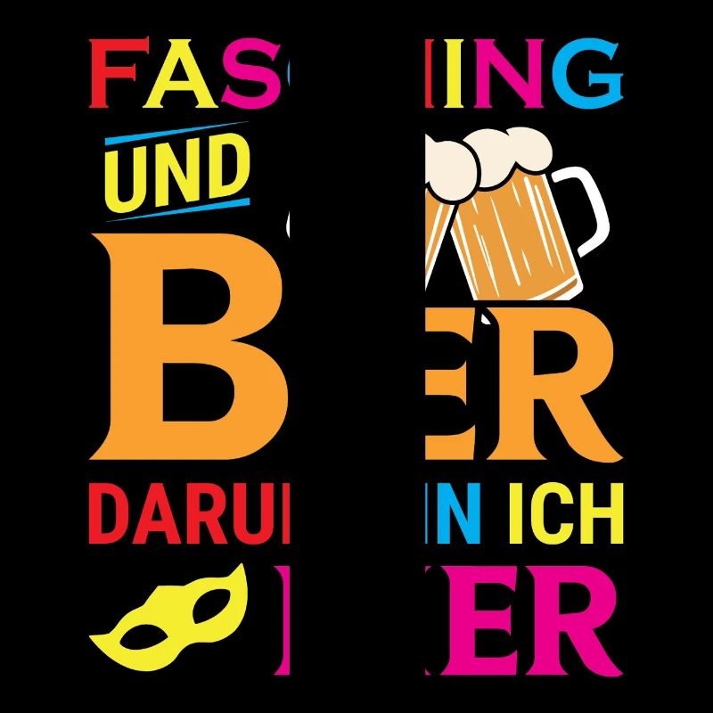 Fasching und Bier darum bin ich hier