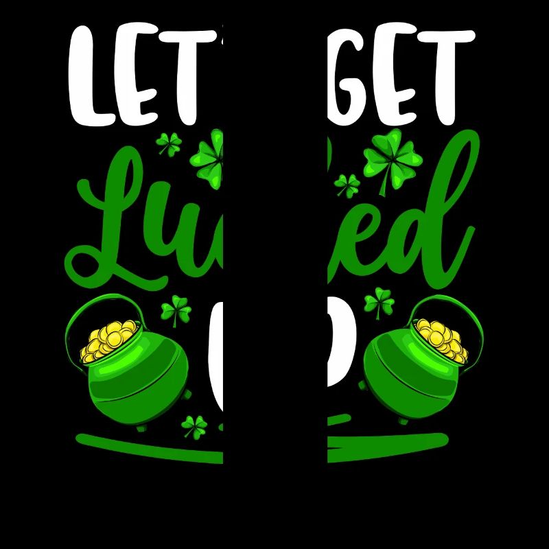 Let's get lucked up