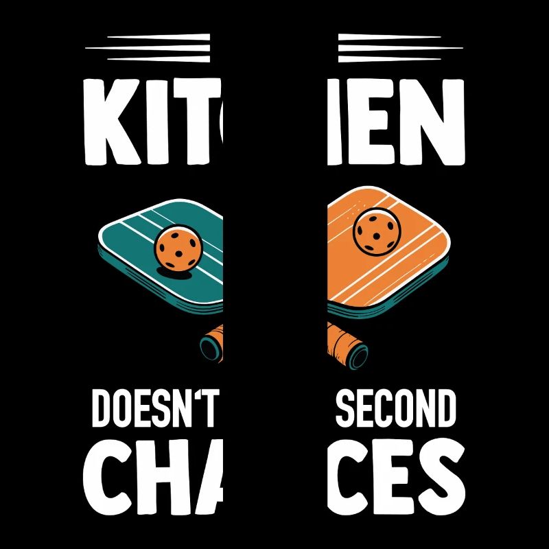 Pickleball - Kitchen Doesn't Serve Second Chances