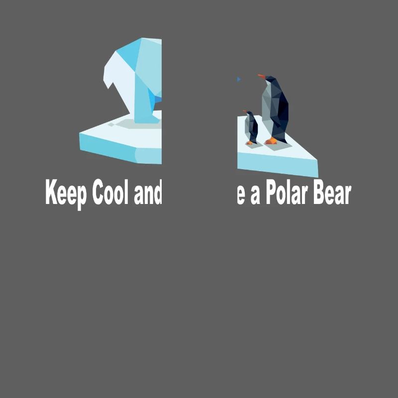Keep Chill and Cool wie ein Eisbär