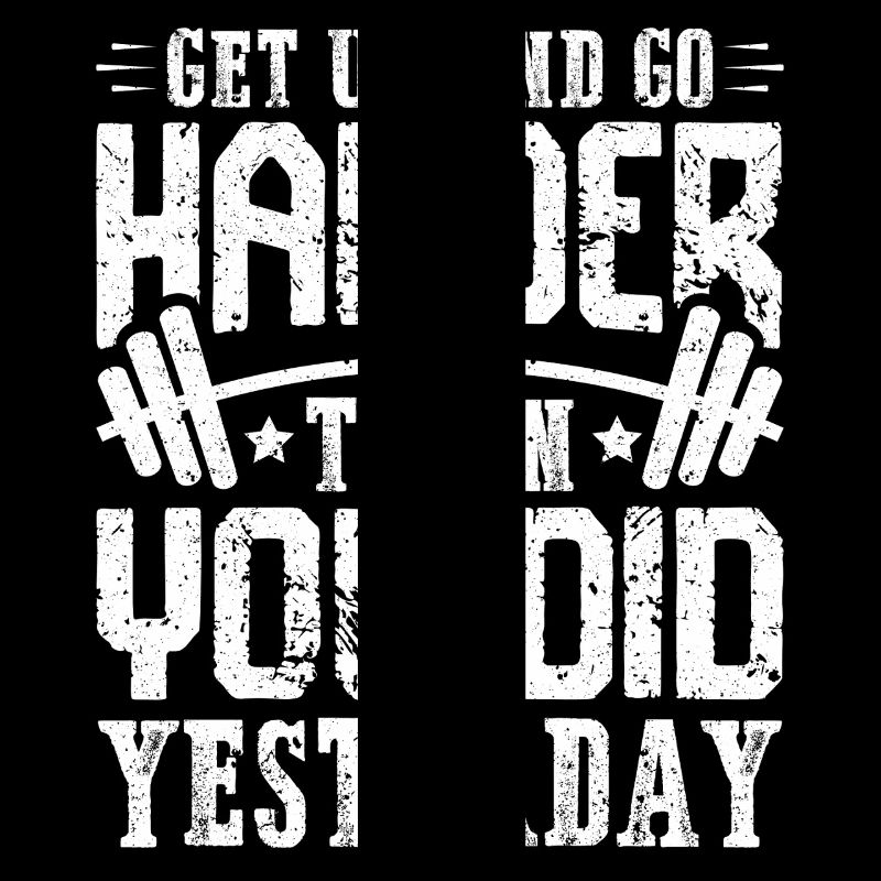 Train harder than yesterday