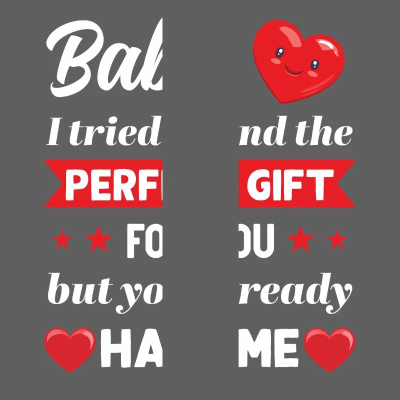 Bébé cadeau parfait pour vous Cadeau Saint-Valentin
