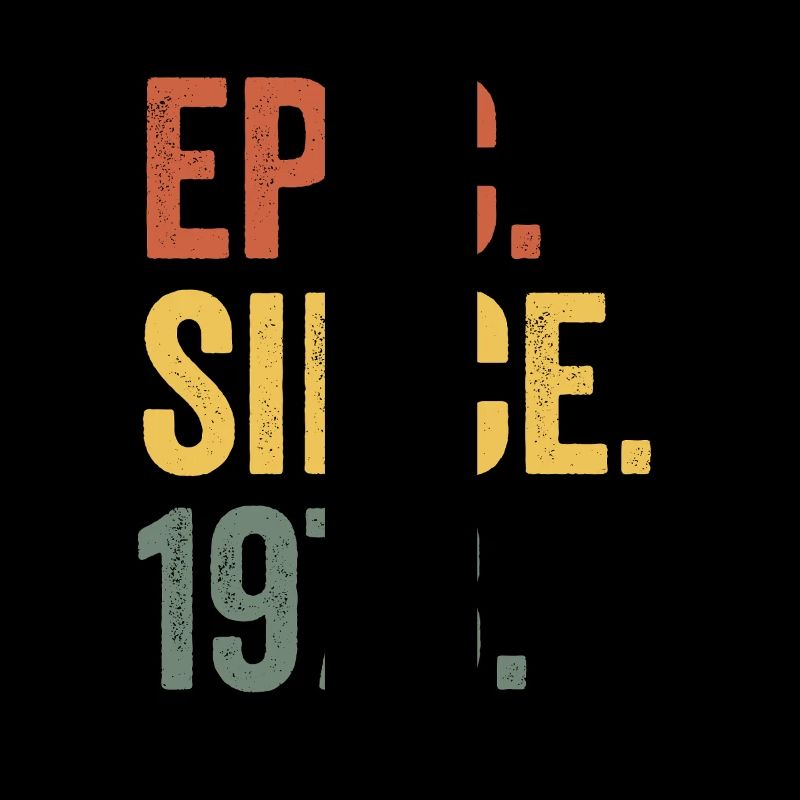 Epic Since 1973 Geburtsjahr Geburtstag