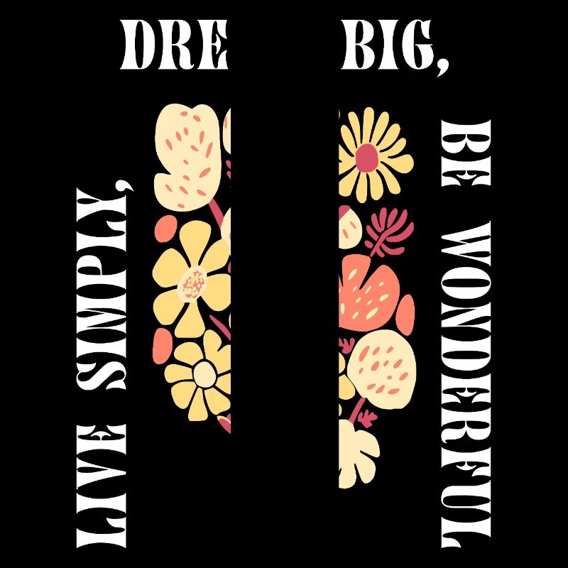 Dream big Boho Flower Floral Blumen Sommer Vibes