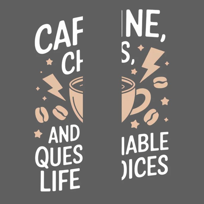 Caffeine Coffee Saying Coffee Drinker