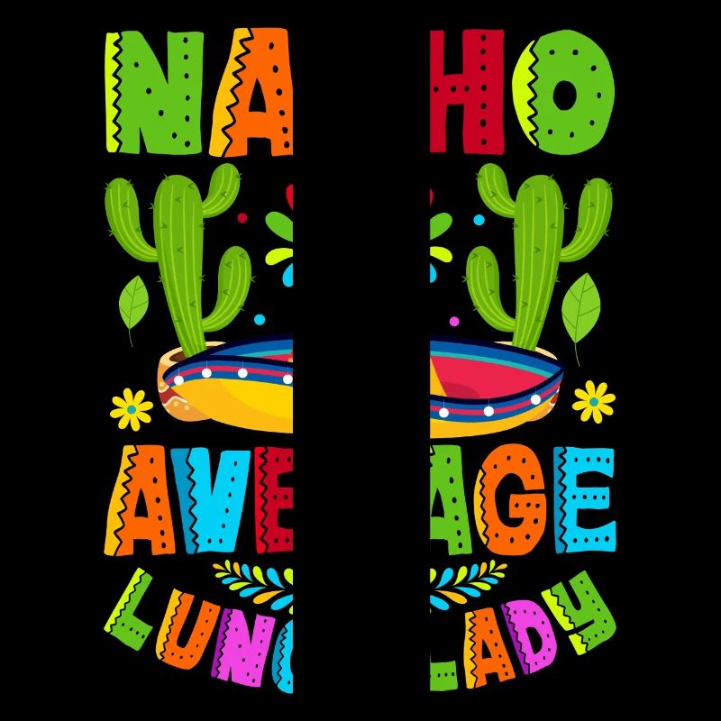 Nacho Average Lunch Lady