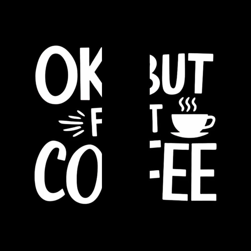 Coffee Lover Saying Coffee Humor