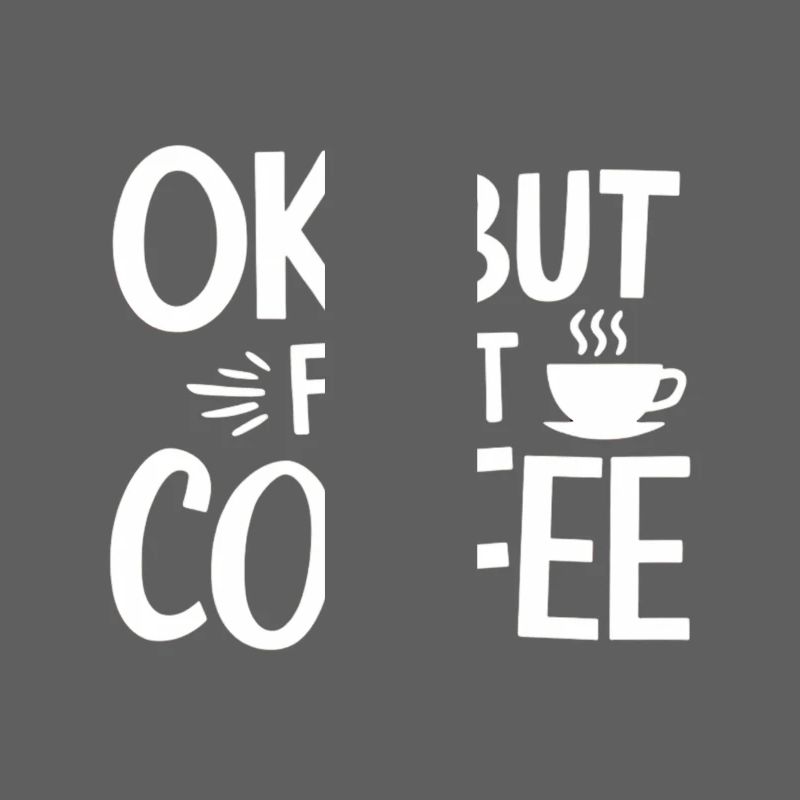 Coffee Lover Saying Coffee Humor