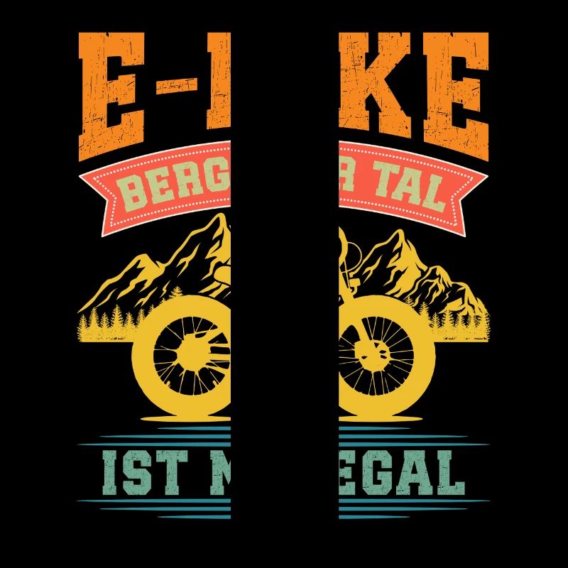Elektro Rad OB BERG ODER TAL IST MIR EGAL Lustiges