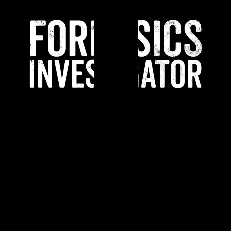 Forensic Investigator Scientist Funny Forensics