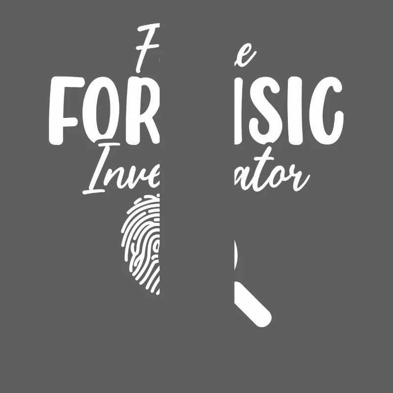 Forensic Investigator Pathologist Funny Forensics