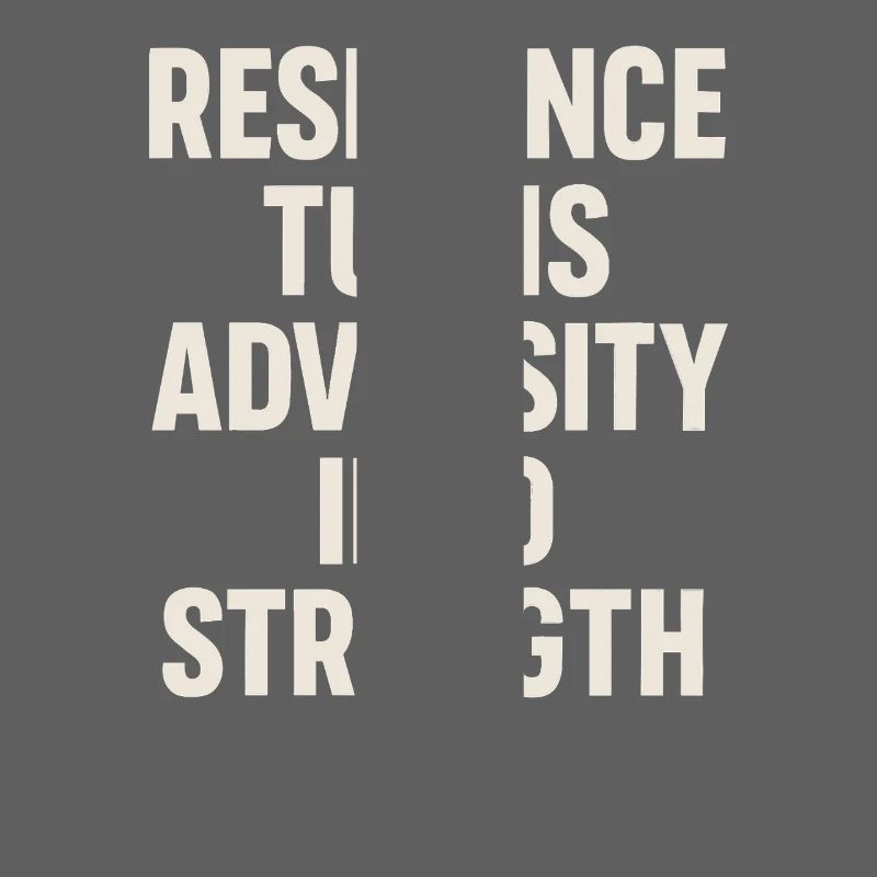 Resilience turns adversity into strength Mindset