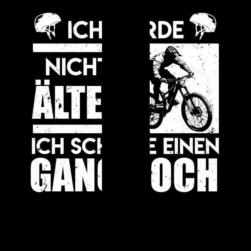 Radfahrer WERD NICHT ÄLTER SCHALTE EINEN GANG HOCH