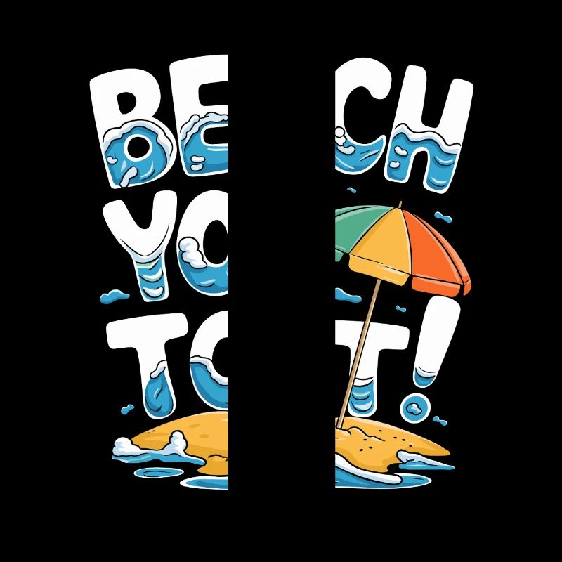 Beach You To It Summer Fun Vacation Beach