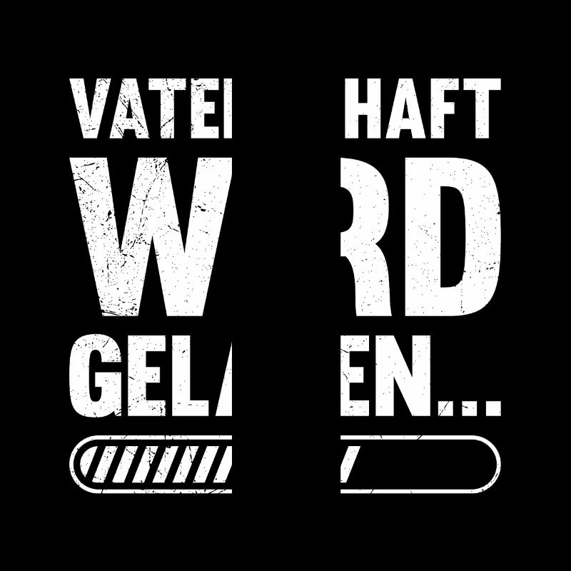VATERSCHAFT WIRD GELADEN Lustiges