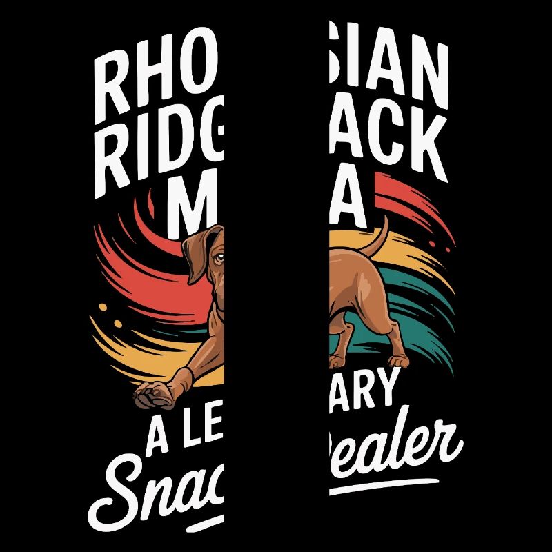 Rhodesian Ridgeback Mama, Legendary Snack Dealer