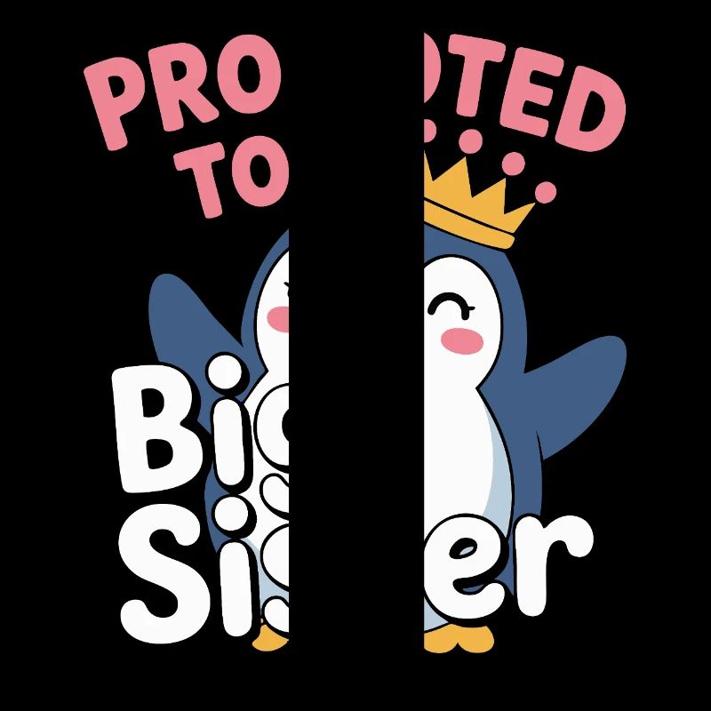 Zur großen Schwester befördert – Pinguin Design