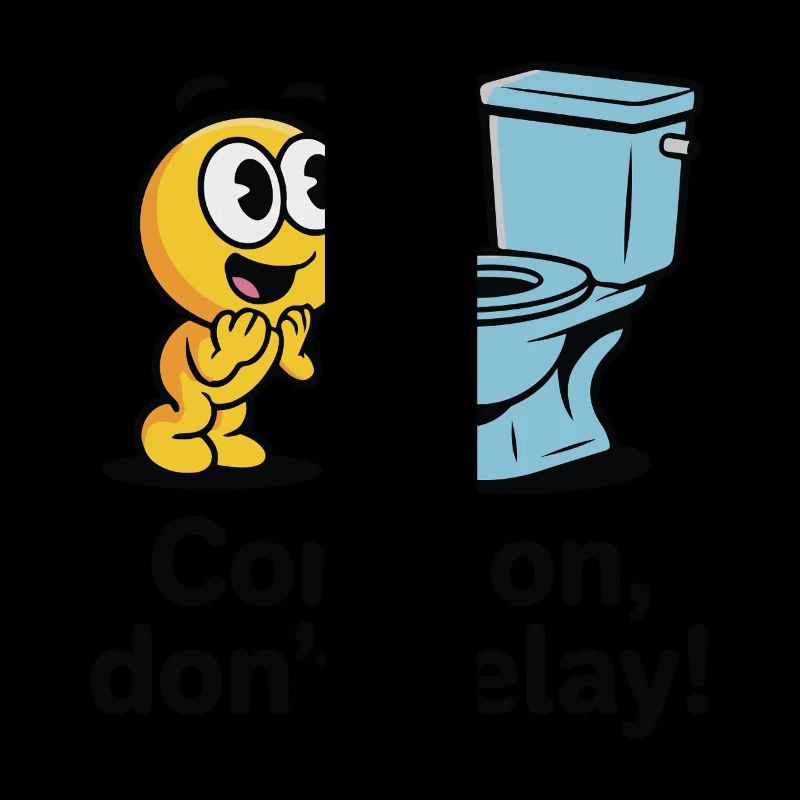 TOILETS,COME ON, DON'T DELAY