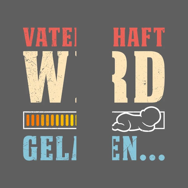 VATERSCHAFT WIRD GELADEN Lustiges