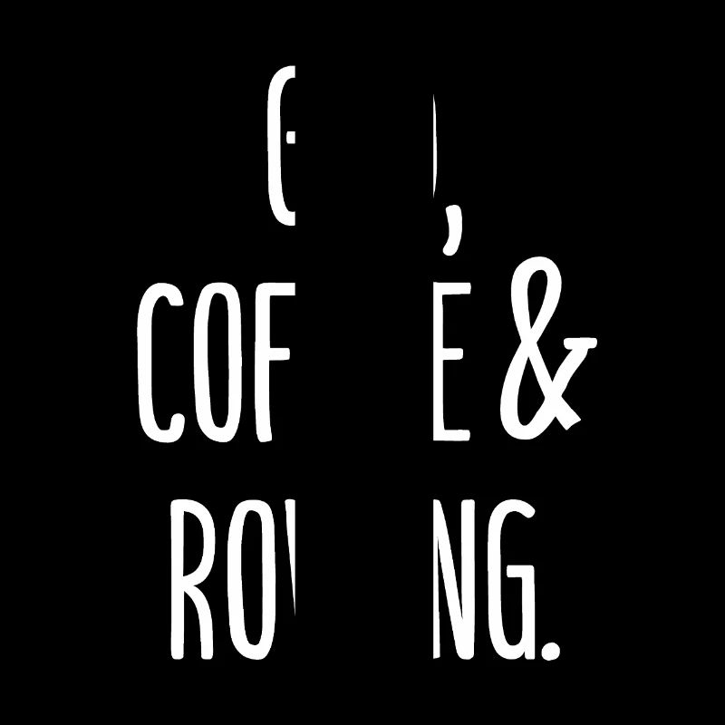 God Coffee and Rowing - Gott Kaffee und Rudern
